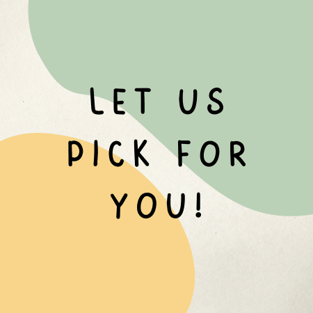 Let us pick for you!